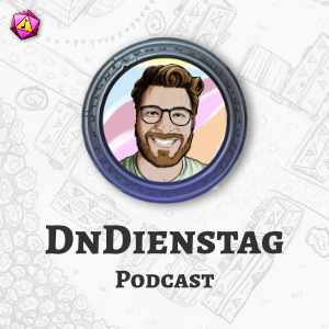 DnDienstag - D&D Podcast auf Deutsch